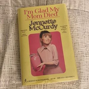 I’m Glad My Mom Died by Jennette McCurdy